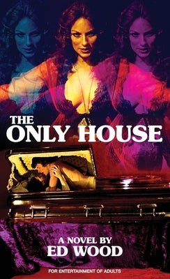 The Only House by Wood, Edward D.