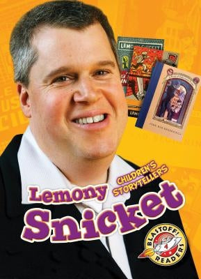 Lemony Snicket: Children's Storytellers by Bowman, Chris