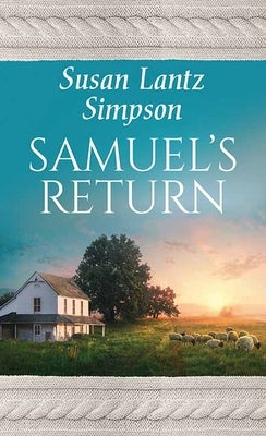 Samuel's Return: The Amish of Southern Maryland by Simpson, Susan Lantz