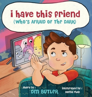 I Have This Friend (who's afraid of the dark) by Butler, DM