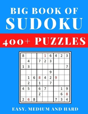 Big Book of Sudoku - Easy, Medium and Hard: Sudoku Activity Book with Over 400 Puzzles for Adults, sudoku puzzles for adults large print, Easy To Supe by Quotes, Too Much Love