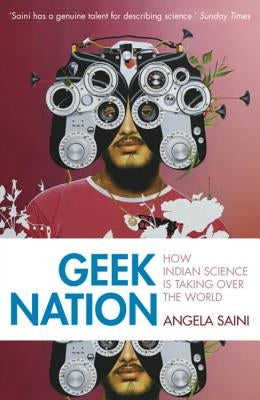 Geek Nation by Saini, Angela
