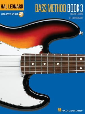 Hal Leonard Bass Method Book 3 - 2nd Edition Book/Online Audio [With CD (Audio)] by Friedland, Ed