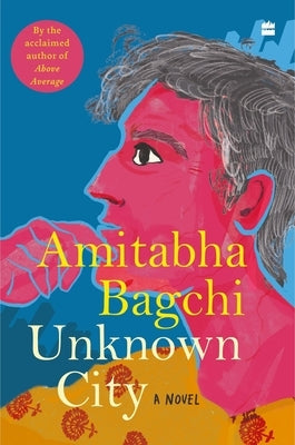 Unknown City by Bagchi, Amitabha