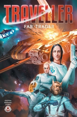 Traveller: Far Trader - Volume 1 by Griffen, Chris