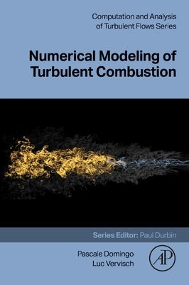 Numerical Modeling of Turbulent Combustion by Vervisch, Luc