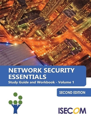 Network Security Essentials: Study Guide & Workbook - Volume 1 - Second Edition by Monroe, Bob