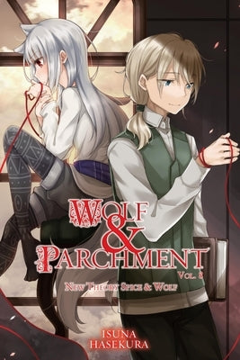 Wolf & Parchment: New Theory Spice & Wolf, Vol. 8 (Light Novel) by Hasekura, Isuna