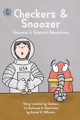 Checkers & Snoozer: Snoozer's Science Adventure by Joey, Hamilton