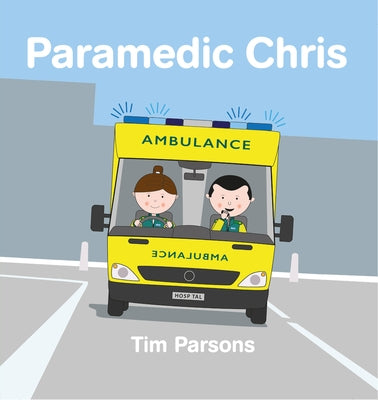 Paramedic Chris by Parsons, Tim