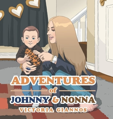 Adventures of Johnny & Nonna by Giannos, Victoria
