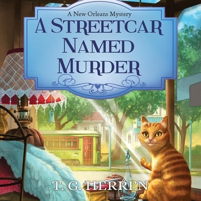A Streetcar Named Murder by Herren, T. G.