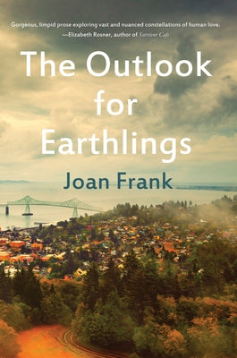 The Outlook for Earthlings by Frank, Joan