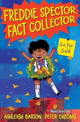 Freddie Spector, Fact Collector: Go for Gold by Barton, Ashleigh