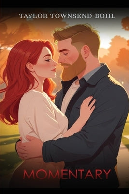 Momentary by Townsend Bohl, Taylor