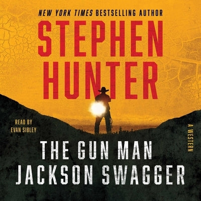 The Gun Man Jackson Swagger: A Western by Hunter, Stephen