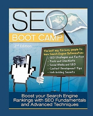 SEO Boot Camp, 2nd edition: The SEO 101 Training Manual by Treanor, Tom