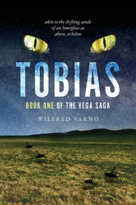 Tobias: akin to the shifting sands of an hourglass as above, so below by Varno, Wilfred