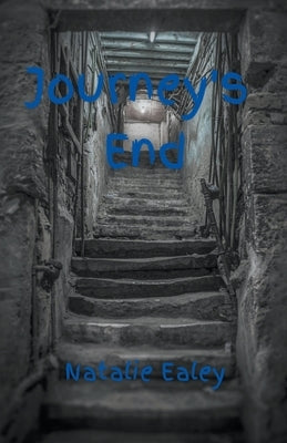 Journey's End by Ealey, Natalie