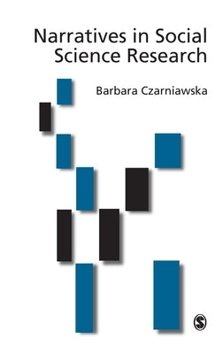 Narratives in Social Science Research by Czarniawska, Barbara