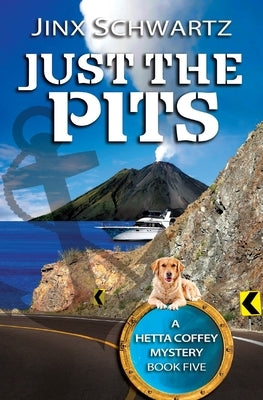 Just The Pits by Schwartz, Jinx