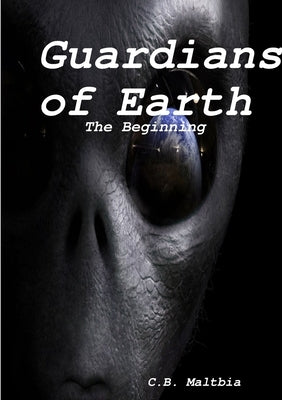 Guardians of Earth by Maltbia, C. B.