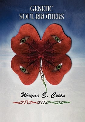 Genetic Soul Brothers by Criss, Wayne E.
