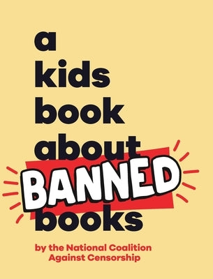 A Kids Book About Banned Books by Censorship, National Coalition Against