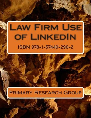 Law Firm Use of Linkedin by Primary Research Group