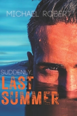 Suddenly, Last Summer by Robert, Michael