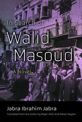In Search of Walid Masoud by Jabra, Jabra Ibrahim