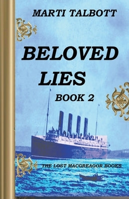 Beloved Lies, Book 2 by Talbott, Marti