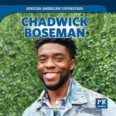 Chadwick Boseman by Shea, Therese M.