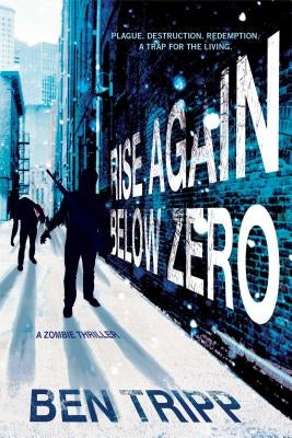 Rise Again Below Zero by Tripp, Ben