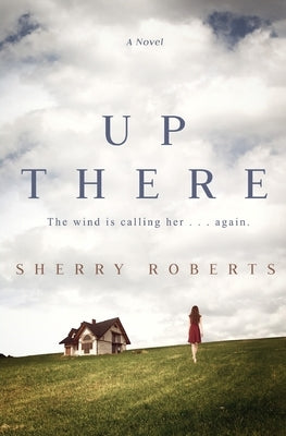 Up There by Roberts, Sherry