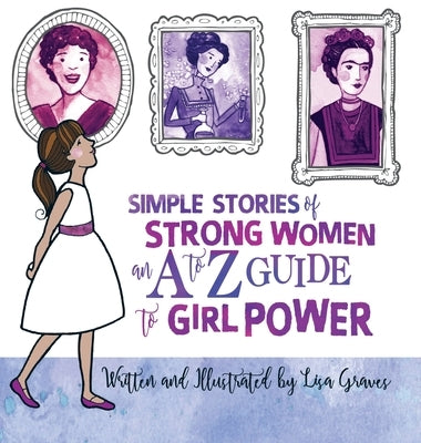 Simple Stories of Strong Women by Graves, Lisa