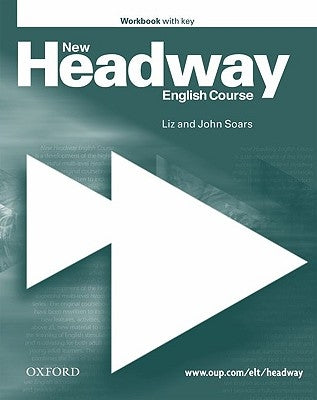 New Headway English Course Elementary: Workbook with Key by Soars, John