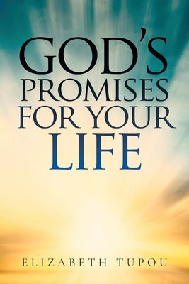 God's Promises for your Life by Tupou, Elizabeth