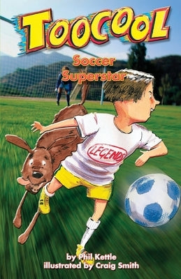 Soccer Superstar - Toocool Series by Kettle, Phil