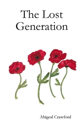 The Lost Generation by Crawford, Abigeal