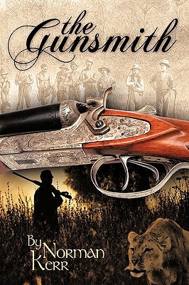 The Gunsmith by Norman Kerr, Kerr