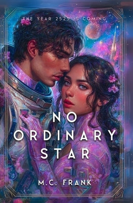 No Ordinary Star by Frank, M. C.
