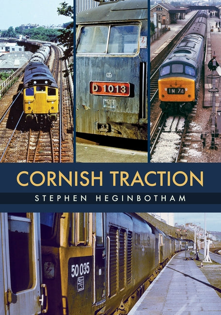 Cornish Traction by Heginbotham, Stephen