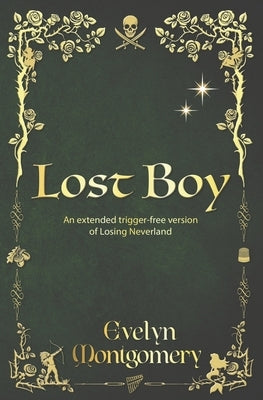 Lost Boy: An extended trigger-free version of Losing Neverland by Montgomery, Evelyn