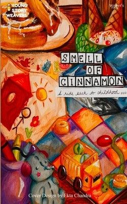 Smell of Cinnamon by Goel, Sneha
