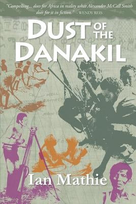 Dust of the Danakil by Mathie, Ian