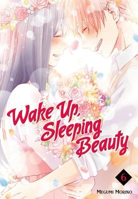 Wake Up, Sleeping Beauty 6 by Morino, Megumi