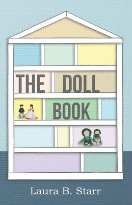 The Doll Book by Starr, Laura B.