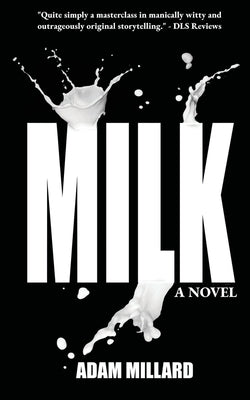 Milk by Millard, Adam