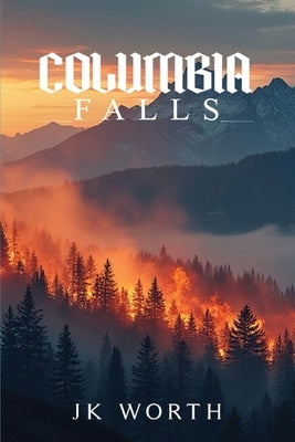 Columbia Falls by Worth, Jk